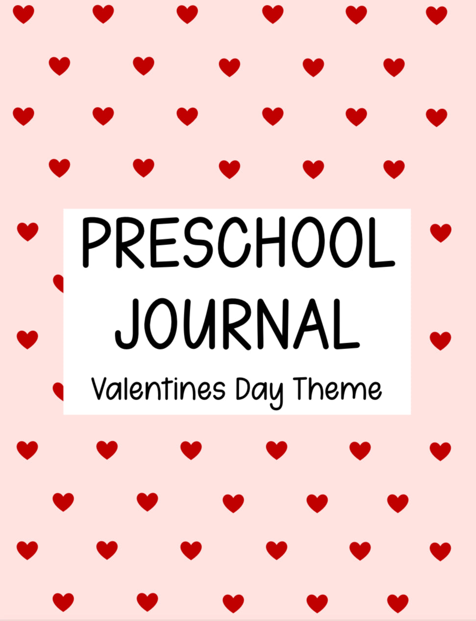 Preschool Journal - Valentines Day