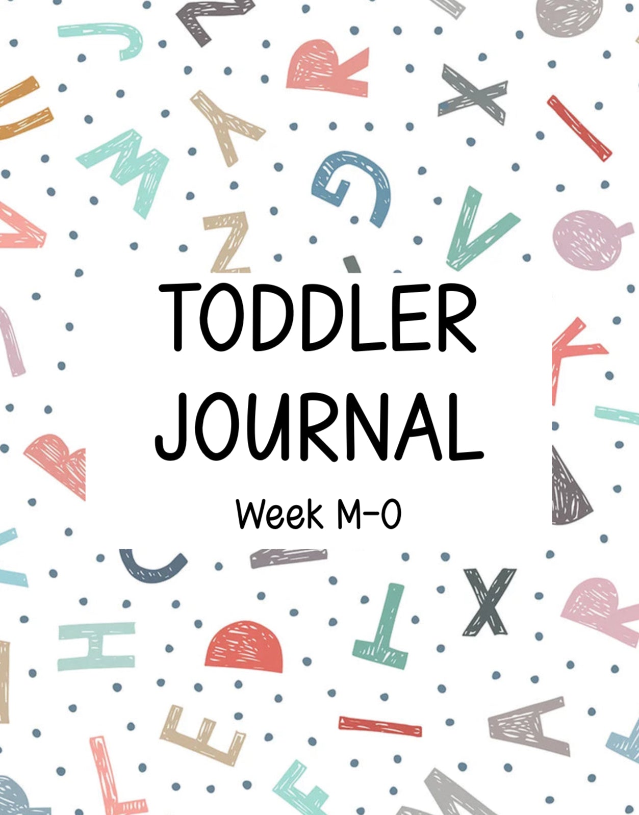 Toddler Journal - Week M-O