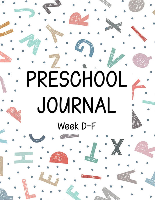 Preschool Journal - Week D-F