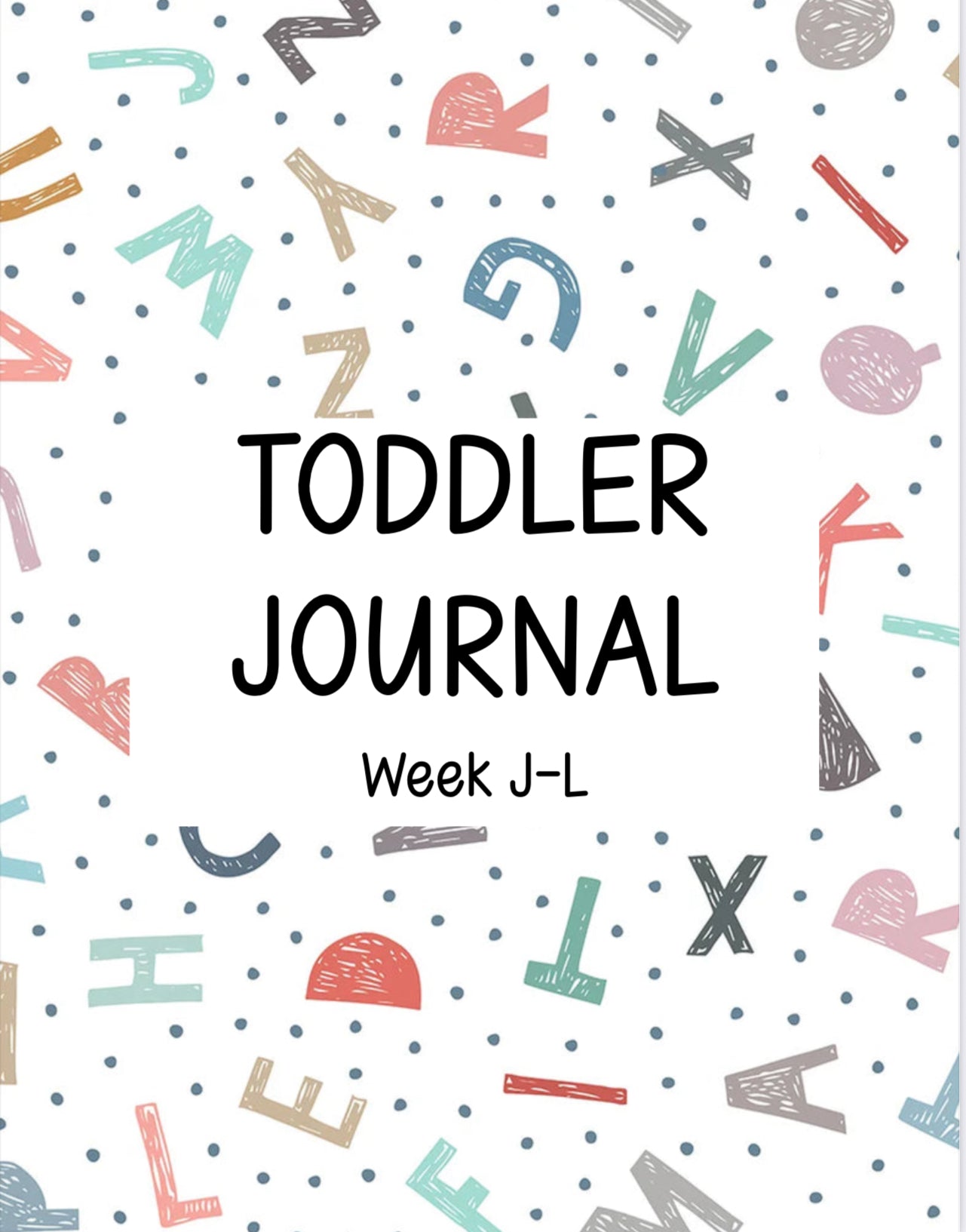 Toddler Journal - Week J-L