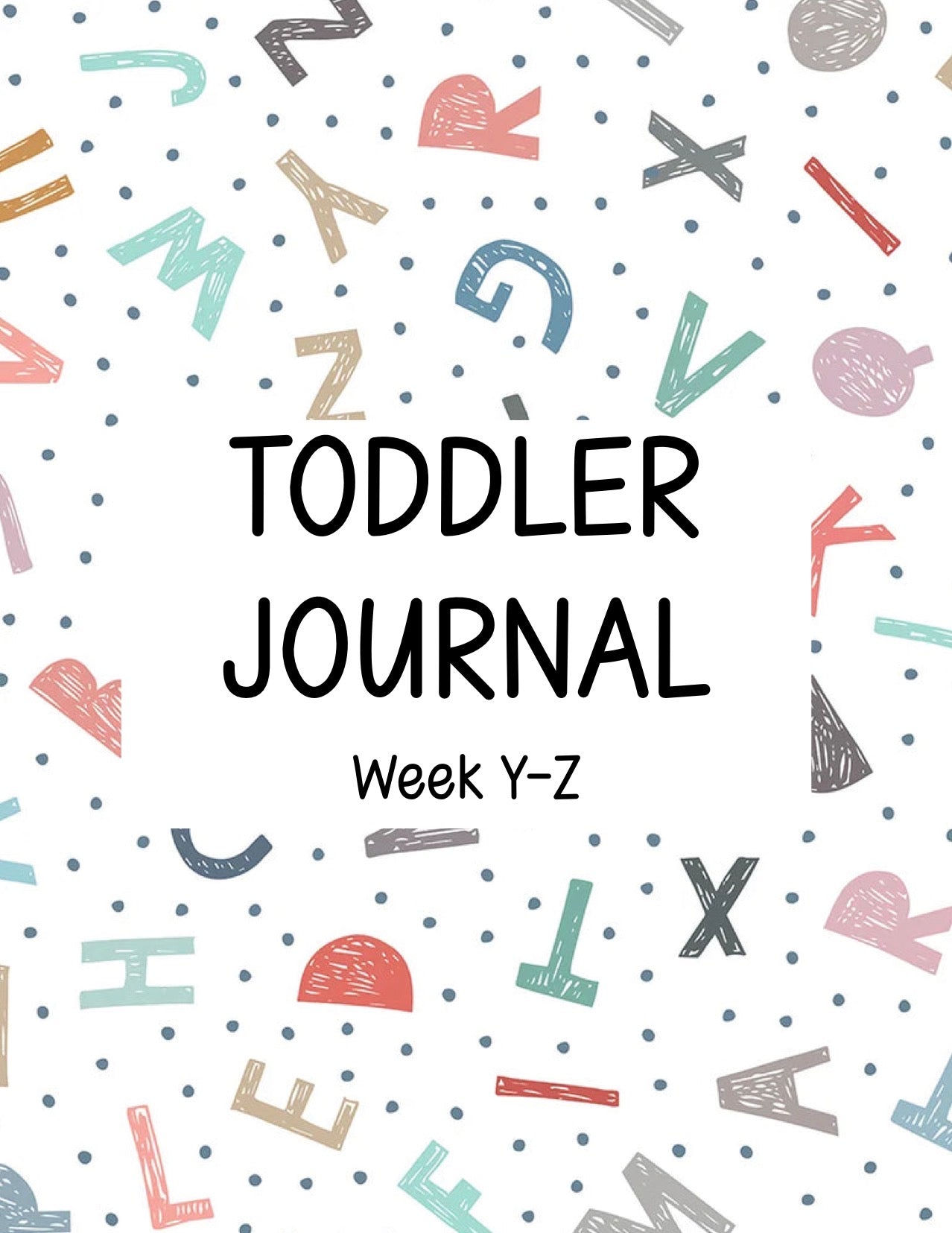 Toddler Journal - Week Y-Z