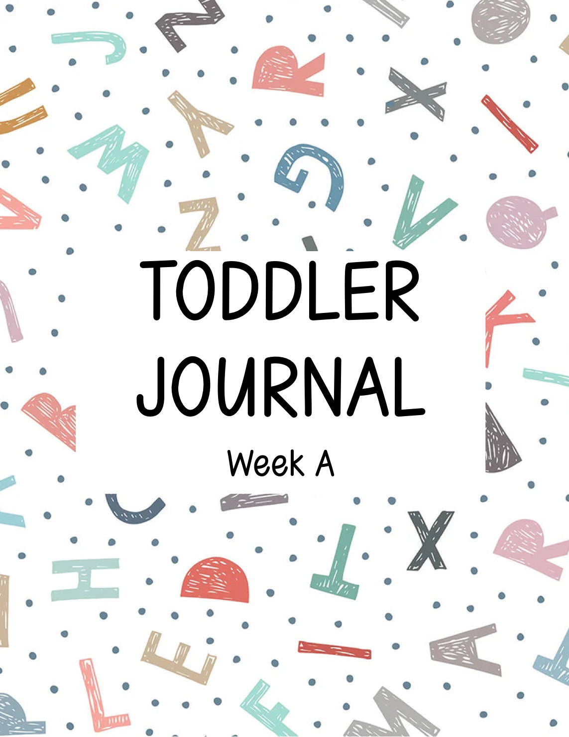 Toddler Journal - Week A