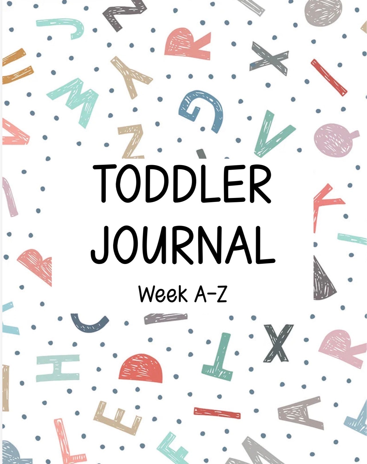 Toddler Journal - Week A-Z (Full Set)