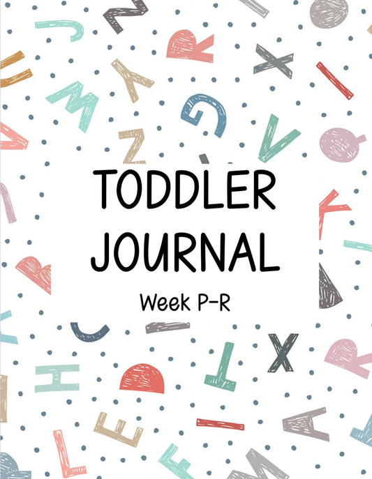 Toddler Journal - Week P-R
